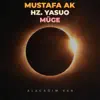 Mustafa Ak - Alacağım Var (feat. Hz. Yasuo & Müge Su Şahin) - Single