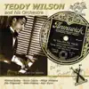 Teddy Wilson - It's Too Hot for Words