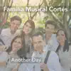 Familia Musical Cortes - Another Day (Instrumental) - Single
